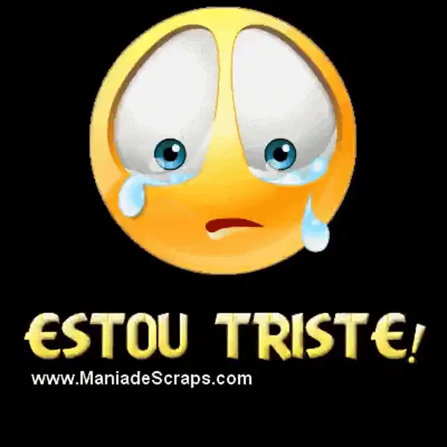 Estou muito triste